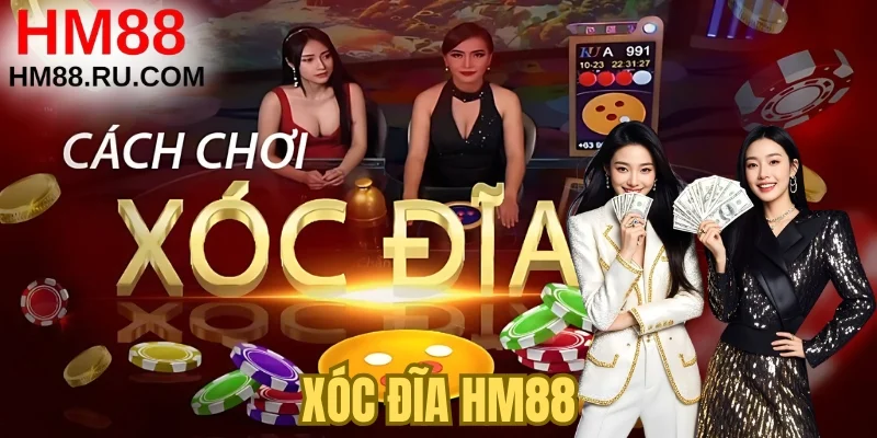 Xóc Đĩa HM88 - Bật Mí Cách Chơi & Quy Luật Bàn Cược